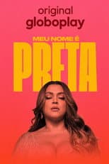 Poster for Meu Nome é Preta