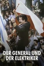 Poster for Der General und der Elektriker: Machtkampf in Polen