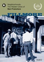 Poster for Neighborhoods: The Hidden Cities of San Francisco - The Fillmore
