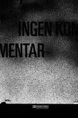Poster for Ingen kommentar