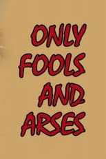 Poster for Only Fools and Arses