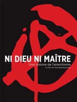 Poster for Ni Dieu Ni Maître : Une Histoire De L'Anarchisme