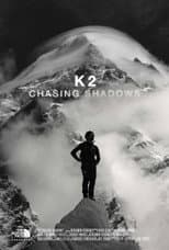 Poster for K2 Chasing Shadows