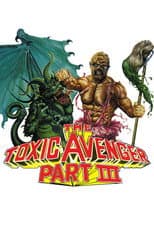 Poster for The Toxic Avenger Part III: The Last Temptation of Toxie
