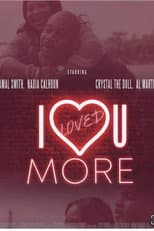 Poster for I Loved U More