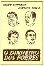 Poster for O Dinheiro dos Pobres