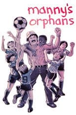 Poster for Manny's Orphans