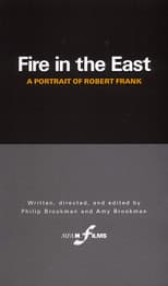 Poster for Fire in the East: A Portrait of Robert Frank
