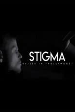 Poster for Stigma: Raised in Hollywood