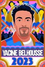 Poster for Yacine Belhousse : 2023