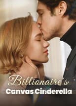 Poster for Billionaire's Canvas Cinderella
