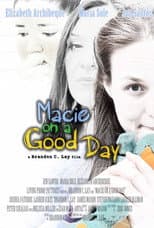 Poster for Macie on a Good Day