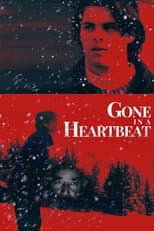 Poster for Gone in a Heartbeat