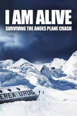 Poster for I Am Alive: Surviving the Andes Plane Crash