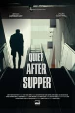Poster for Quiet After Supper