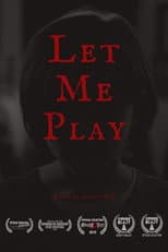 Poster for Let Me Play