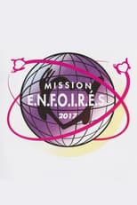 Poster for Les Enfoirés 2017 - Mission Enfoirés