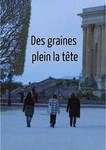Poster for Des graines plein la tête
