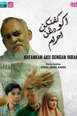 Poster for Kafankan Aku Dengan Ihram