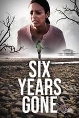Poster for Six Years Gone