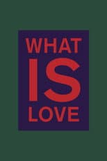 Poster for What is Love