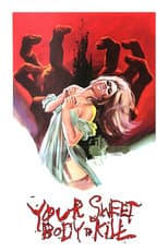 Poster for Your Sweet Body to Kill