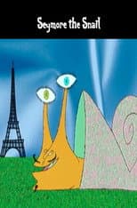 Poster for Seymore the Snail