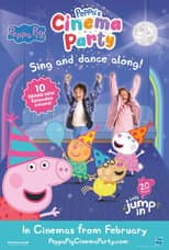 Poster for Peppa's Cinema Party