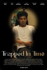Poster for Trapped In Time