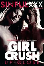 Poster for Girl Crush Up Close