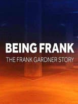 Poster for Being Frank - The Frank Gardner Story