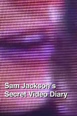 Poster for Sam Jackson's Secret Video Diary