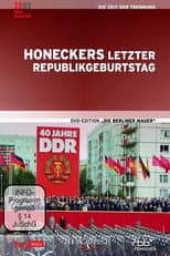 Poster for He Who Comes Too Late... Eriche Honecker's Final Anniversary Celebration