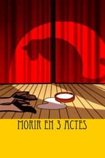 Poster for Morir en 3 actes