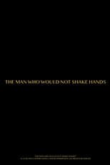 Poster for The Man Who Would Not Shake Hands