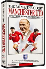 Poster for Manchester United F.C. - The Pain and the Glory