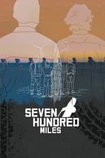 Poster for Seven Hundred Miles