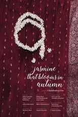 Poster for Jasmine That Blooms in Autumn