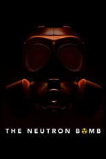 Poster for The Neutron Bomb