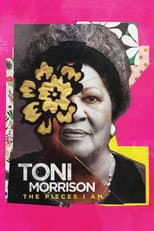 Poster for Toni Morrison: The Pieces I Am