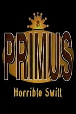 Poster for Primus - Horrible Swill