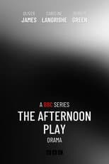 Poster for The Afternoon Play
