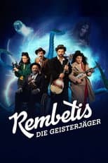 Poster for Rembetis – Die Geisterjäger