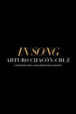 Poster for In Song: Arturo Chacón-Cruz
