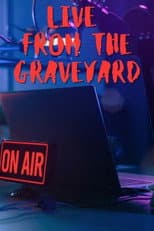 Poster for Live from the Graveyard