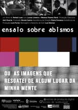Poster for Ensaio sobre abismos ou as imagens que resgatei de algum lugar da minha mente