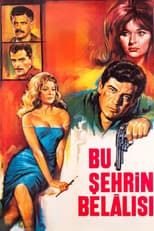 Poster for Bu Şehrin Belalısı