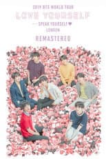 Poster for BTS WORLD TOUR [LOVE YOURSELF : SPEAK YOURSELF] in London Remastered