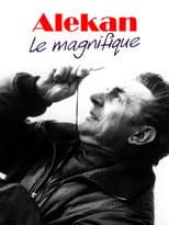 Poster for Alekan le magnifique