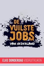 Poster for De Vuilste Jobs Van Nederland
